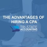 The Advantages of Hiring a CPA in Cincinnati for Your Business
